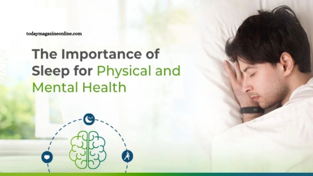 Sleep for Physical and Mental Health